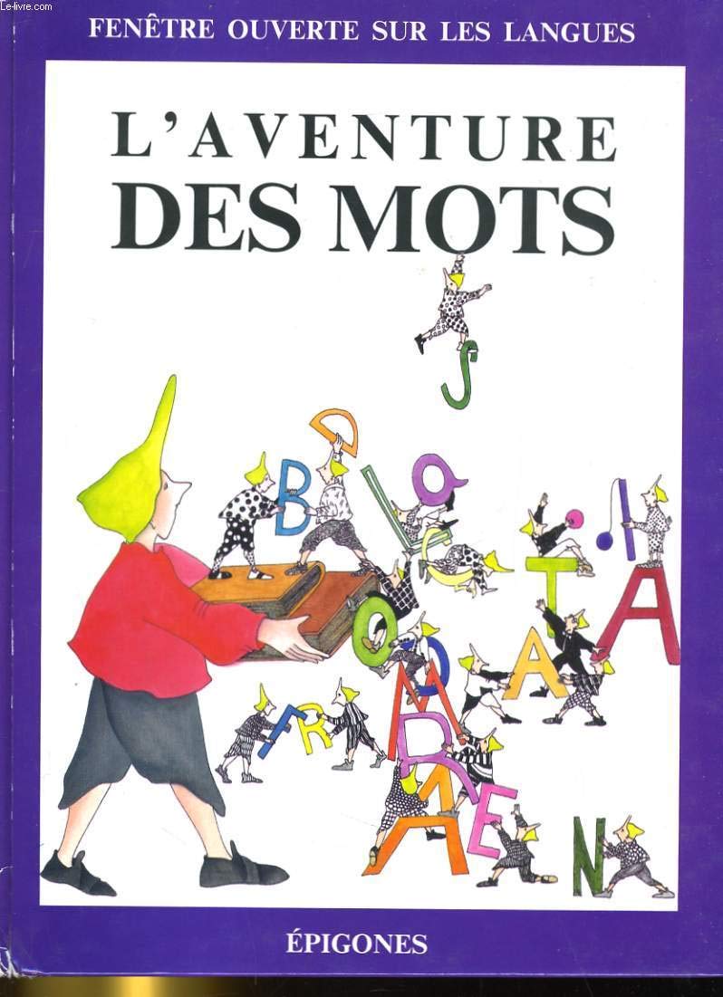 L'aventure des mots (Fenêtre Ouverte) Books