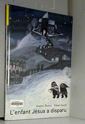 L'enfant jesus a disparu : une histoire de Noël d'aujourd'hui (Contes Bohem Pr) Books