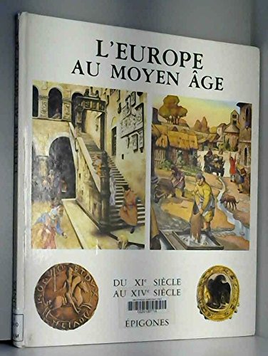 L'Europe au Moyen Age : du XIe siècle au XIVe siècle book