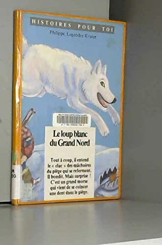 Le loup blanc du Grand Nord book