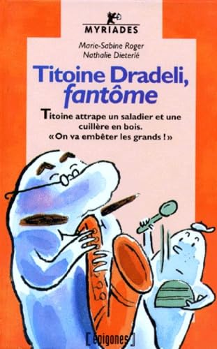 Titoine Dradeli, fantôme Books