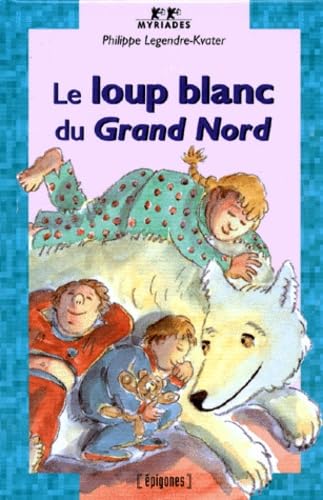 Le loup blanc du Grand Nord Books