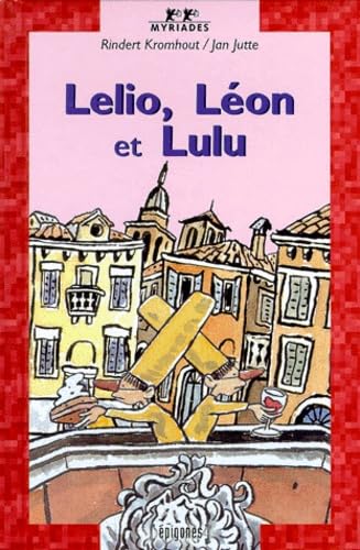 Lelio, Leon Et Lulu book
