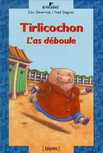 Tirlicochon. L'As Deboule book
