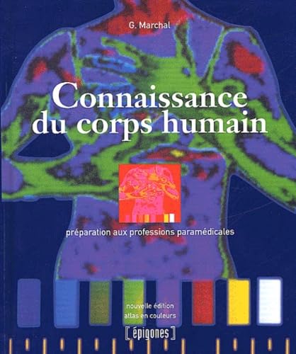 Connaissance du corps humain.: Préparation aux professions paramédicales Books