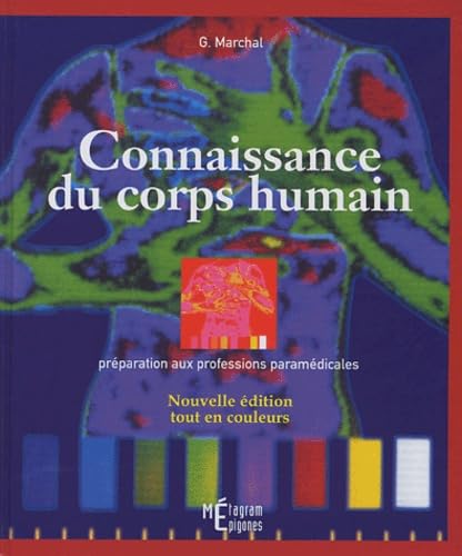 Connaissance du corps humain (ne).: PREPARATION AUX PROFESSIONS PARAMEDICALES Medicine