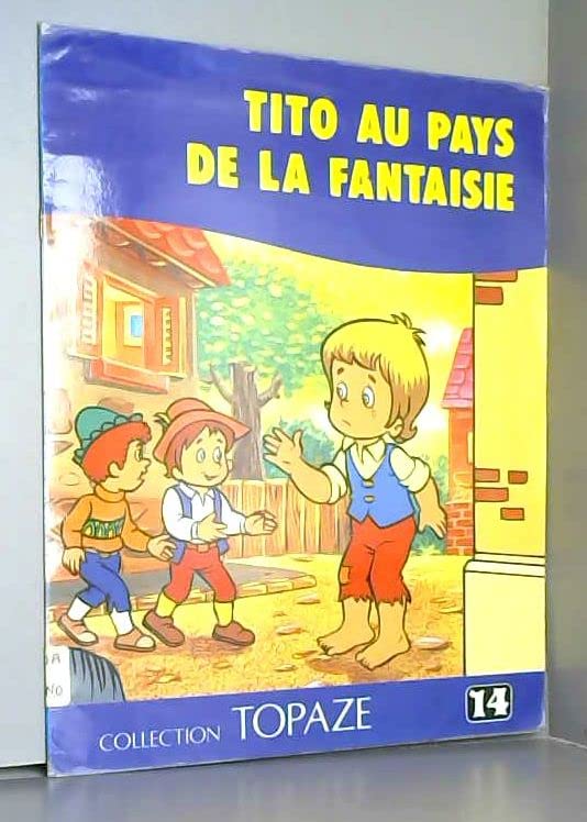 TITO AU PAYS DE LA FANTAISIE book