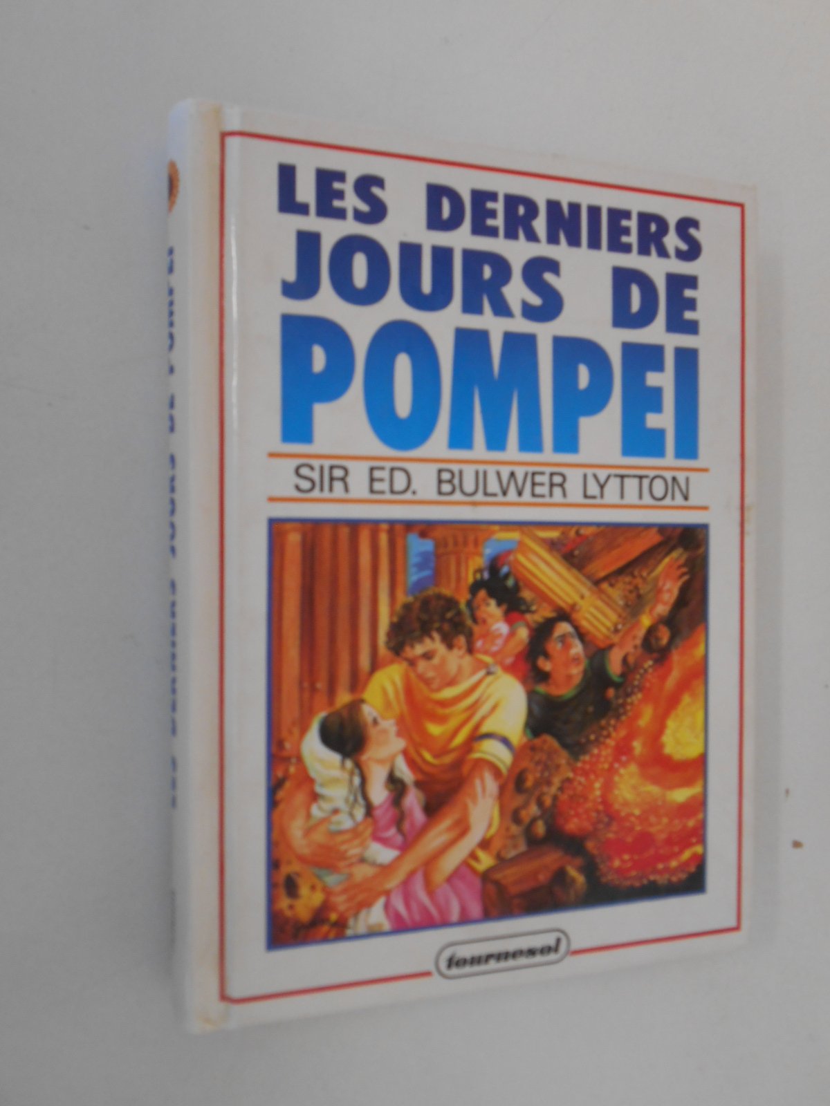 Les derniers jours de pompei (Tournesol Junior) Books