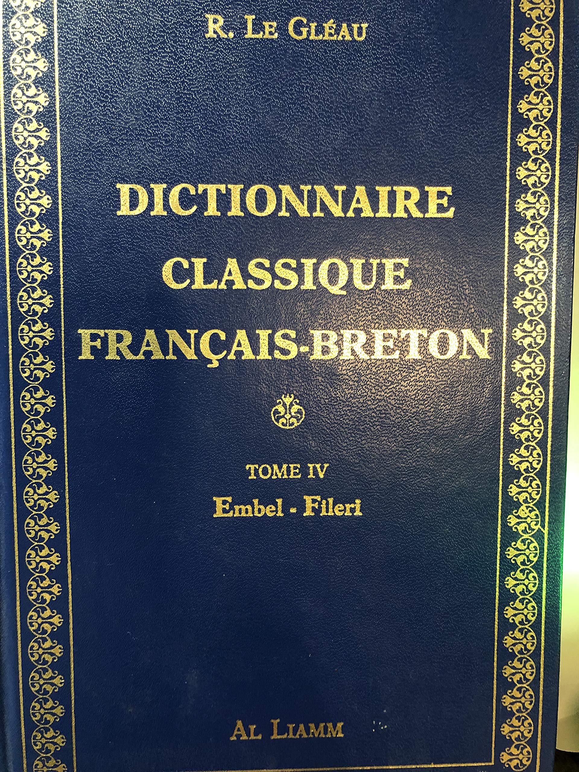 Dictionnaire classique français-breton. Vol. 4 book