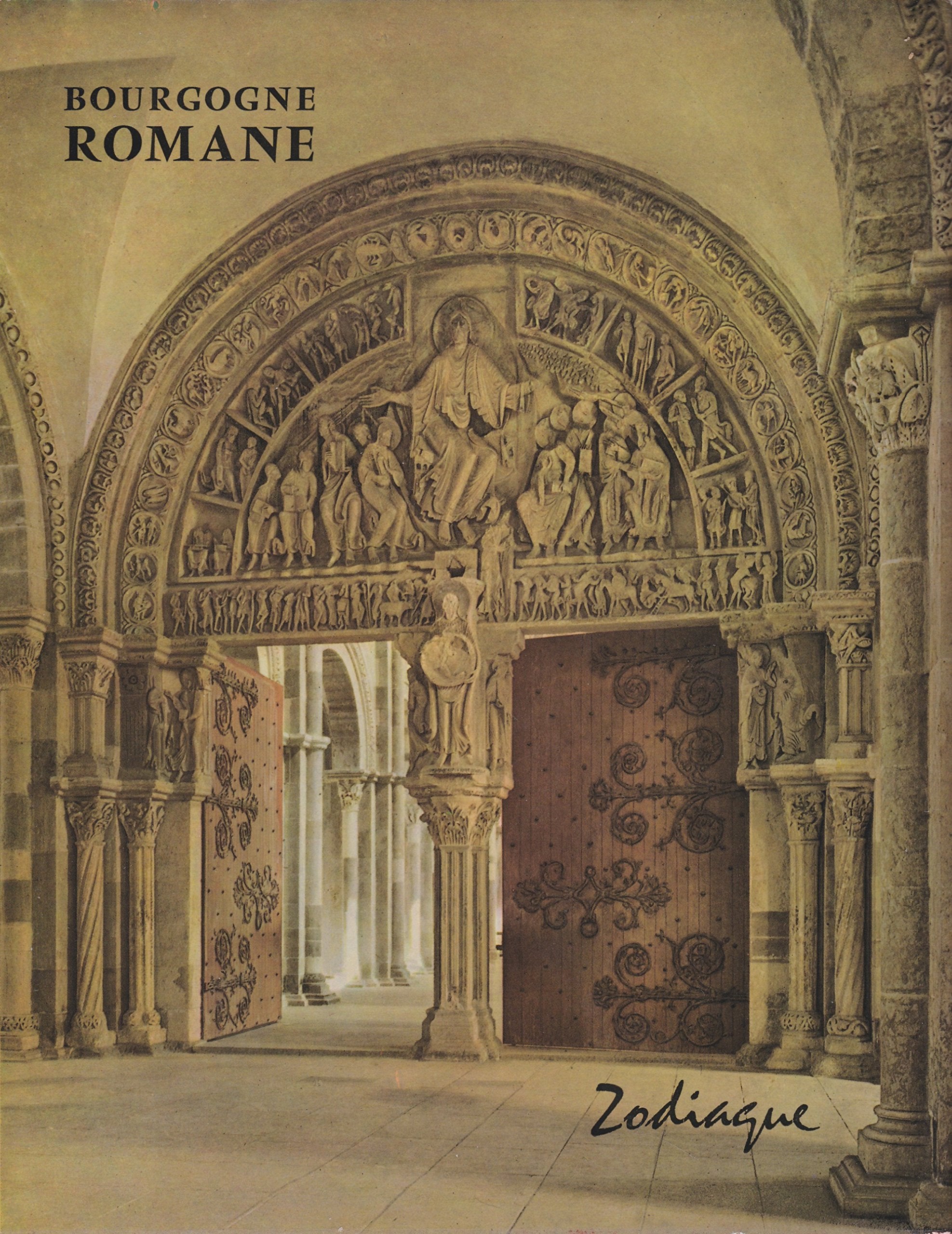 Bourgogne romane : Dijon, Tournus, Cluny, Berzé-la-Ville, Paray-le-Monial, Saulieu, Autun, Vézelay, portails du Brionnais Books