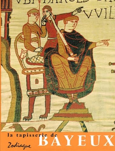 La Tapisserie de Bayeux : oeuvre d'art et document historique Books