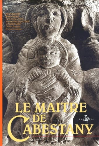 Le maître de Cabestany : sculpteur roman catalan book