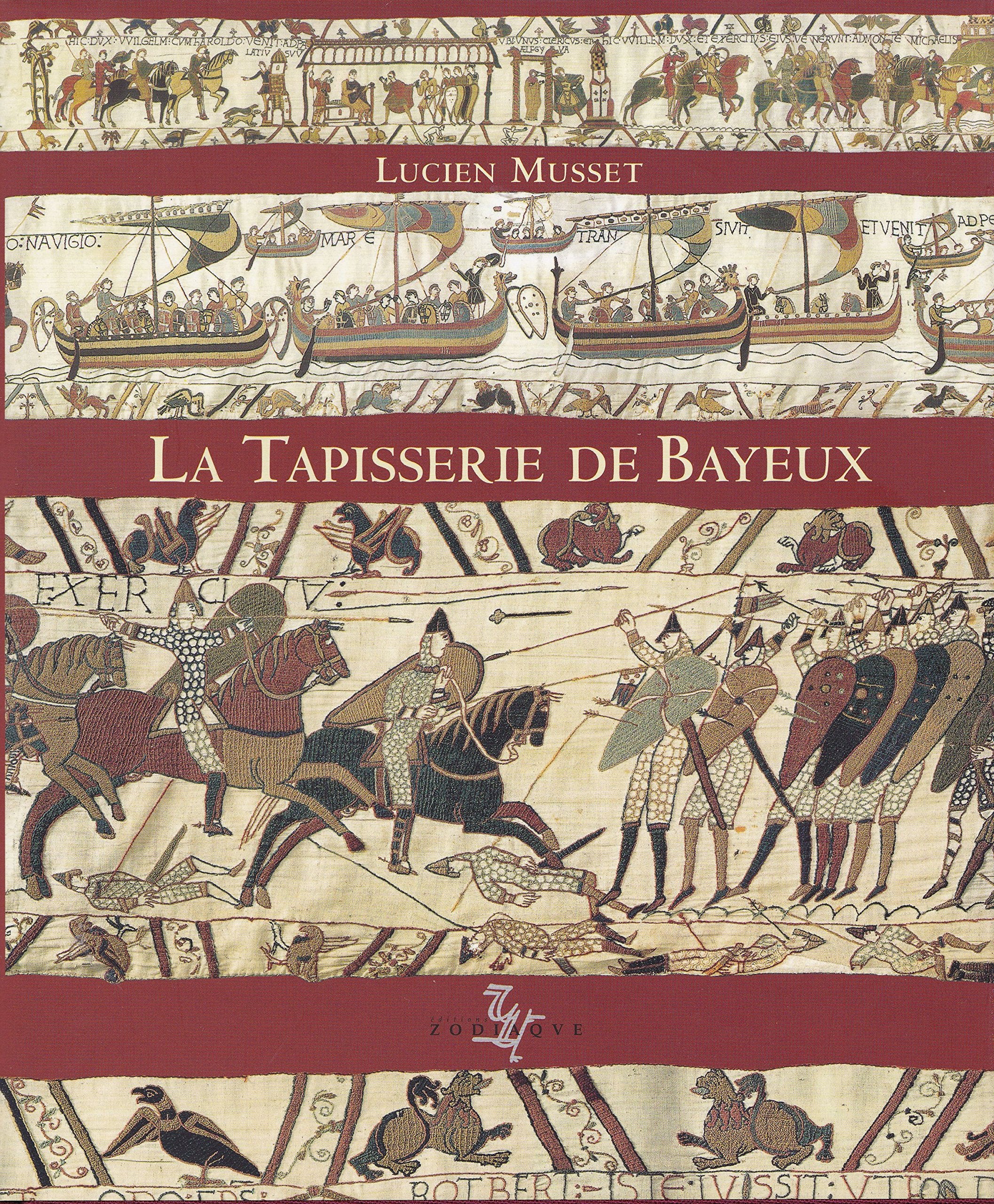 La tapisserie de Bayeux : oeuvre d'art et document historique book