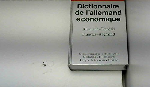 Dictionnaire de l'allemand économique : allemand-français, français-allemand Books
