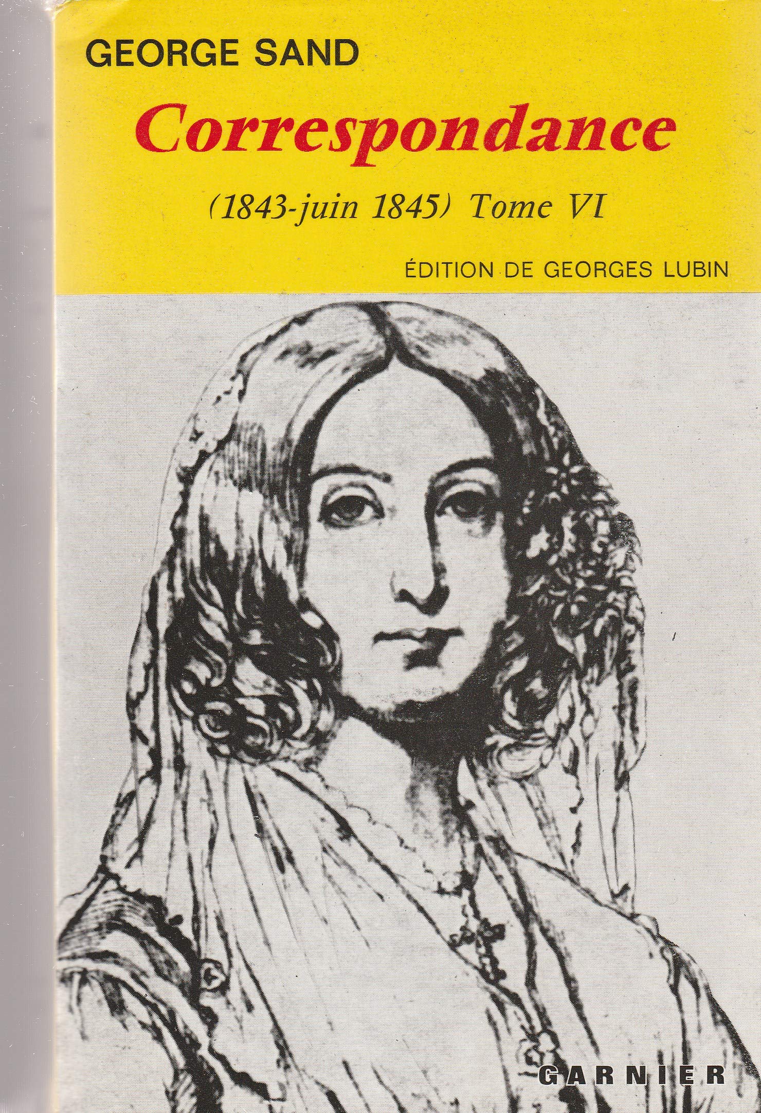 Correspondance (1843 - juin 1845) Tome VI book