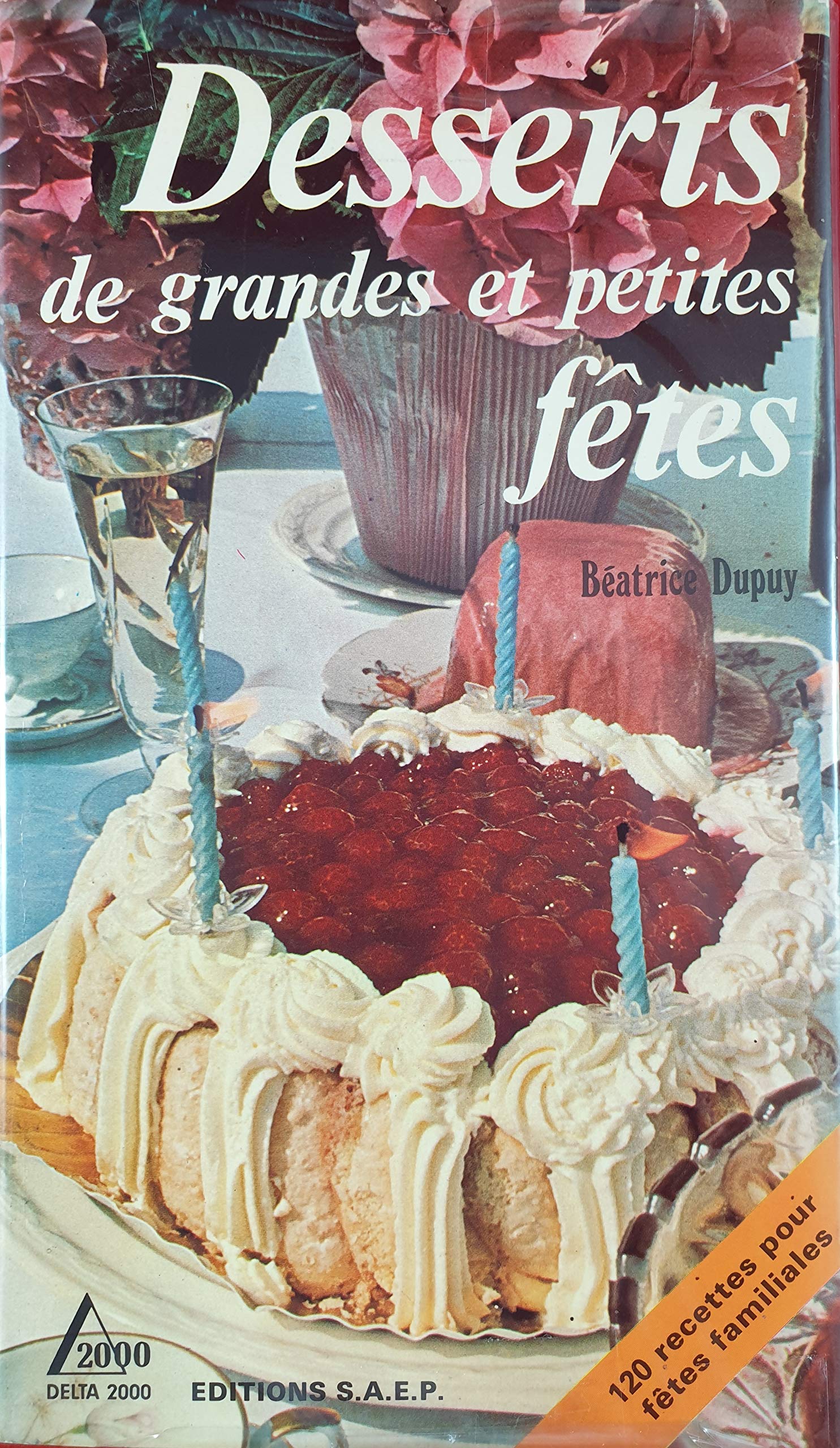 Desserts de grandes et petites fêtes Books