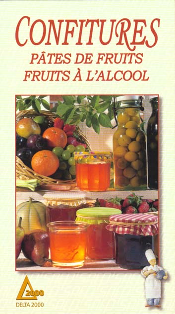 Confitures : pâtes de fruits, fruits à l'alcool Books