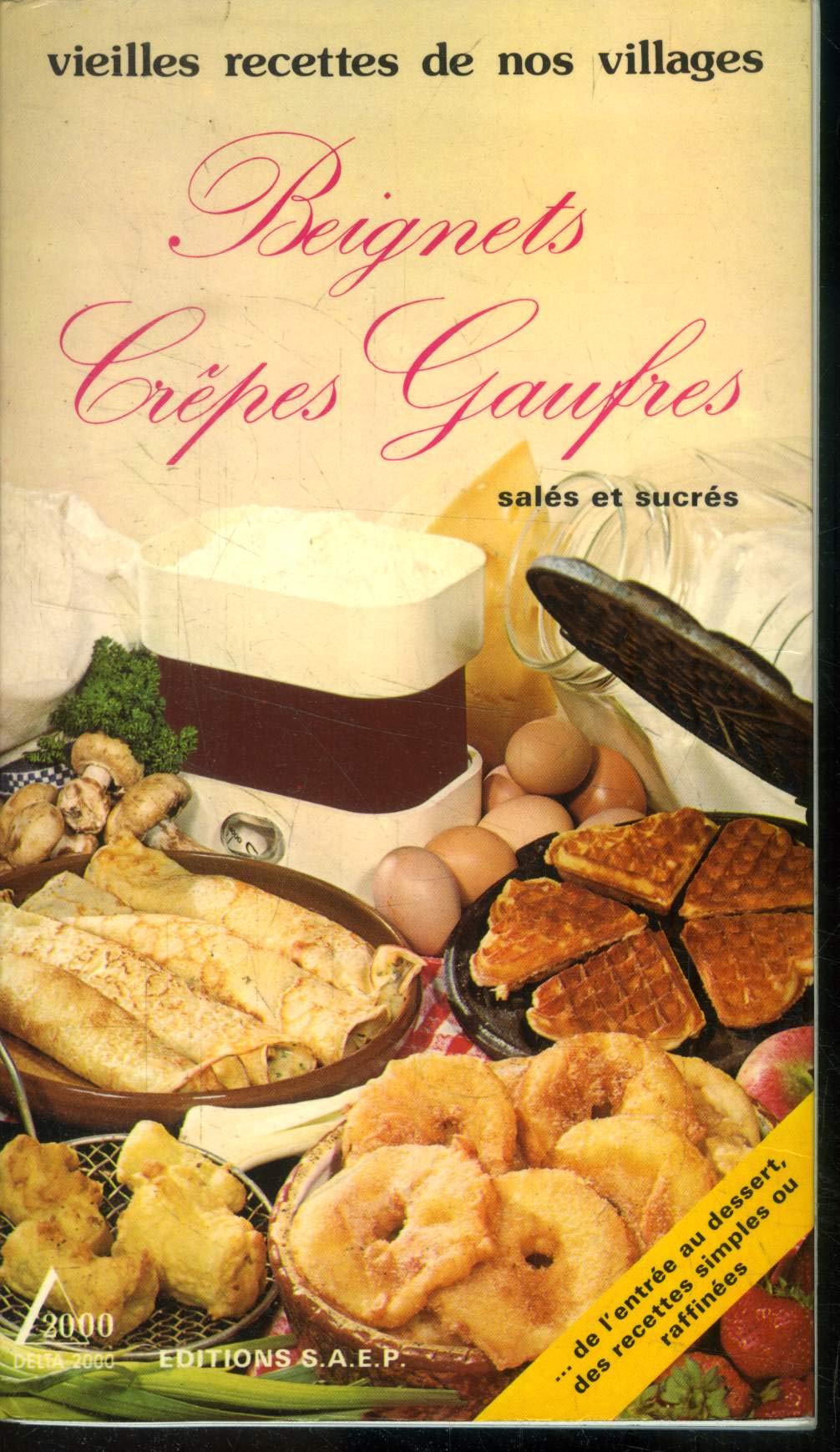 Begnets, crêpes, gaufres: Salés et sucrés Books