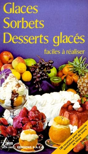 GLACES, SORBETS, DESSERTS GLACES FACILES A REALISER Books