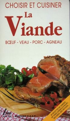 Choisir et cuisiner la viande : boeuf, veau, porc, agneau Books