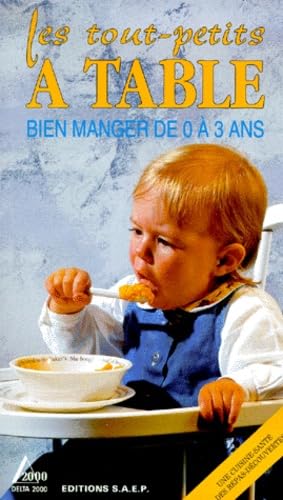 Les tout-petits à table - bien manger de 0 à 3 ans Books
