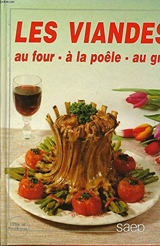 Les Viandes au four, à la poêle, au gril (Utile et pratique) Books