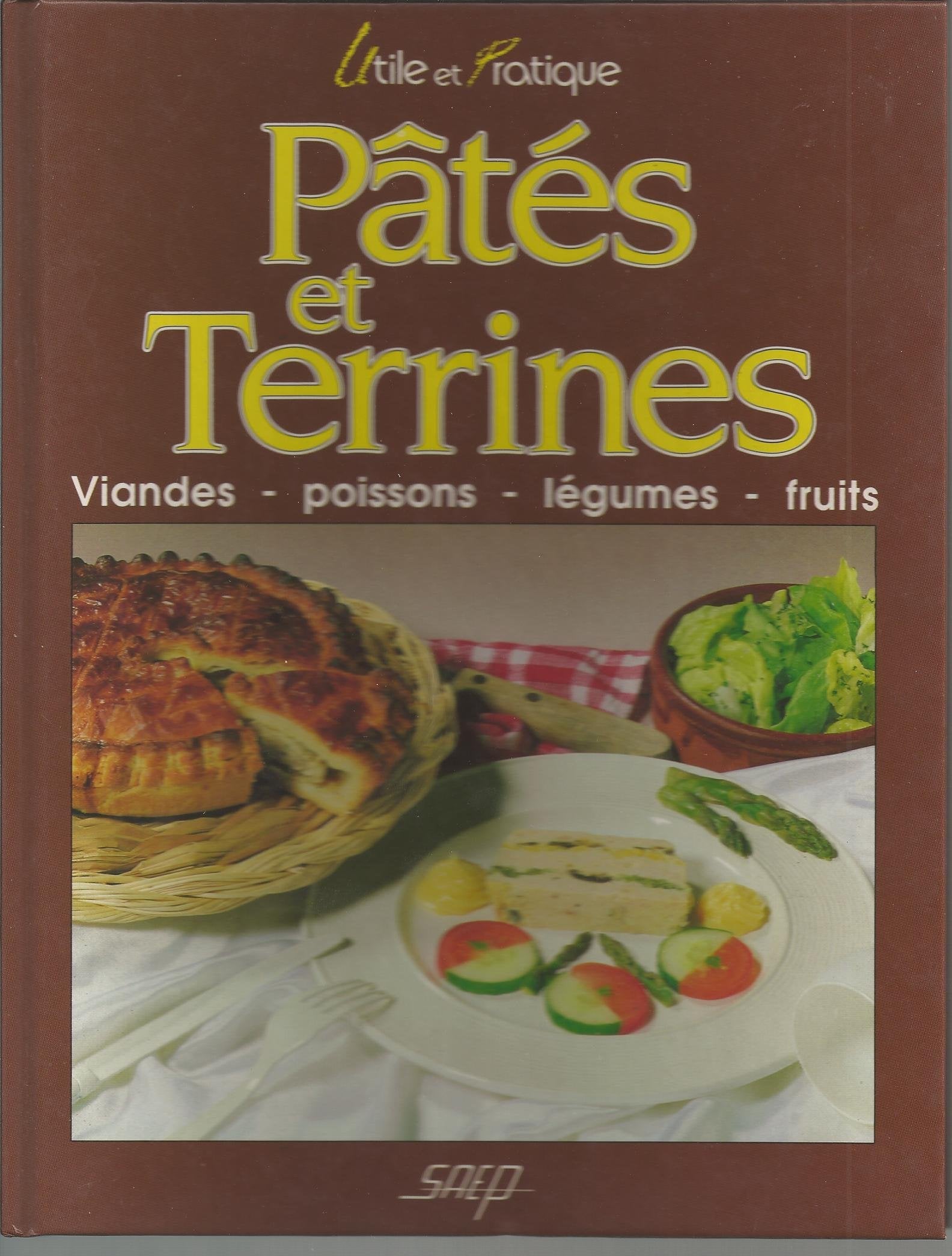 Pâtés et terrines: Viandes, poissons, légumes, fruits Books