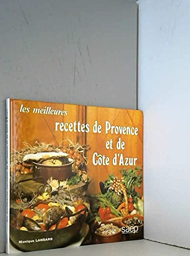 les meilleures recettes de provence et de cote d'azur Books