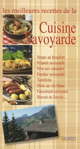 Les meilleures recettes de la Cuisine Savoyarde Books