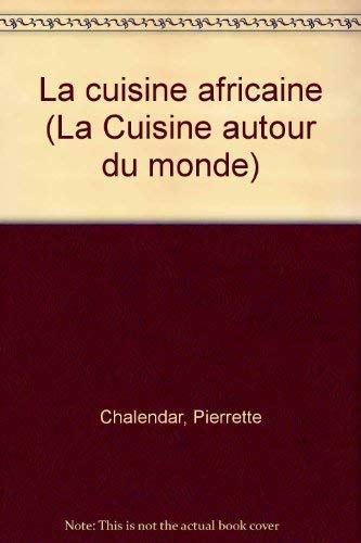La cuisine africaine Books