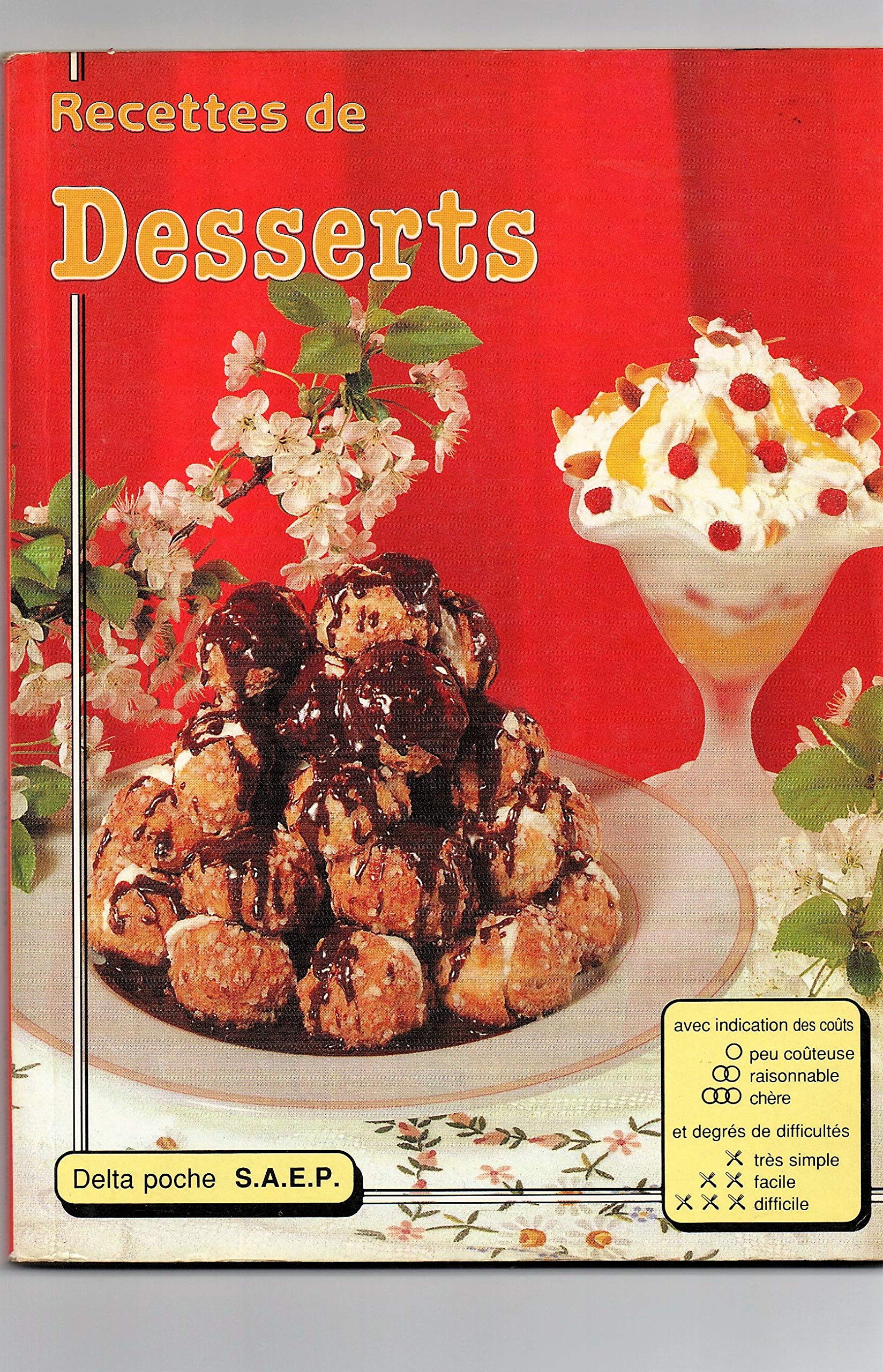 Recettes de desserts (Delta poche SAEP) book