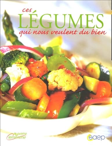 Ces légumes qui nous veulent du bien Books