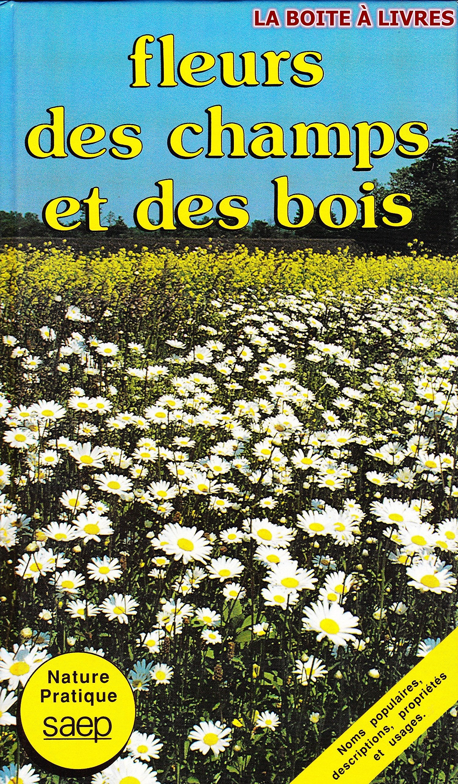 Fleurs des champs et des bois (Nature pratique) book