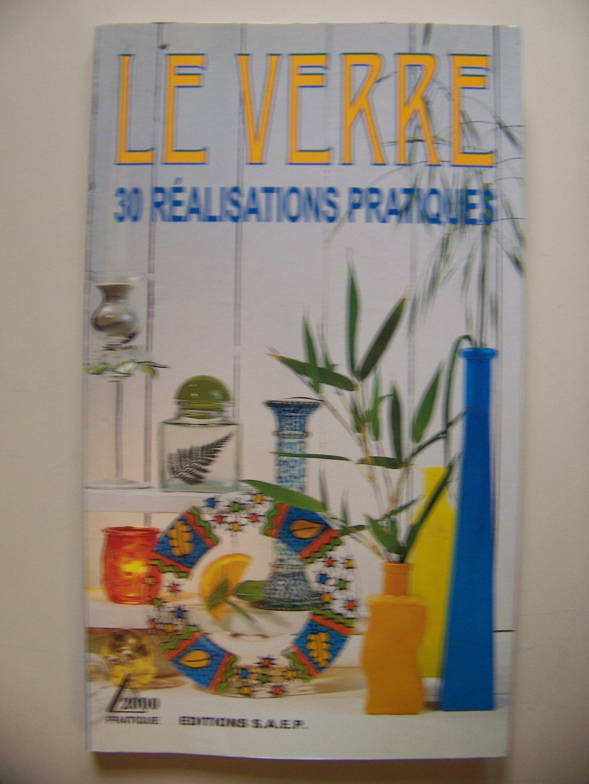 Le verre : 30 réalisations pratiques book