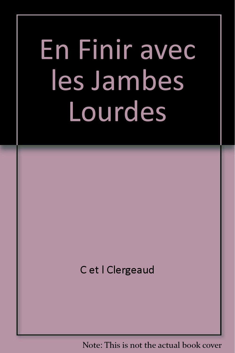 En Finir avec les Jambes Lourdes book