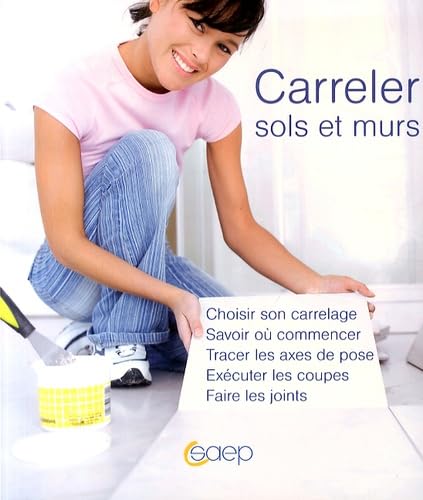 Carreler sols et murs - Choisir son carrelage... Hobbies & Crafts