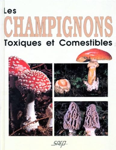 Les Champignons toxiques et comestibles Books