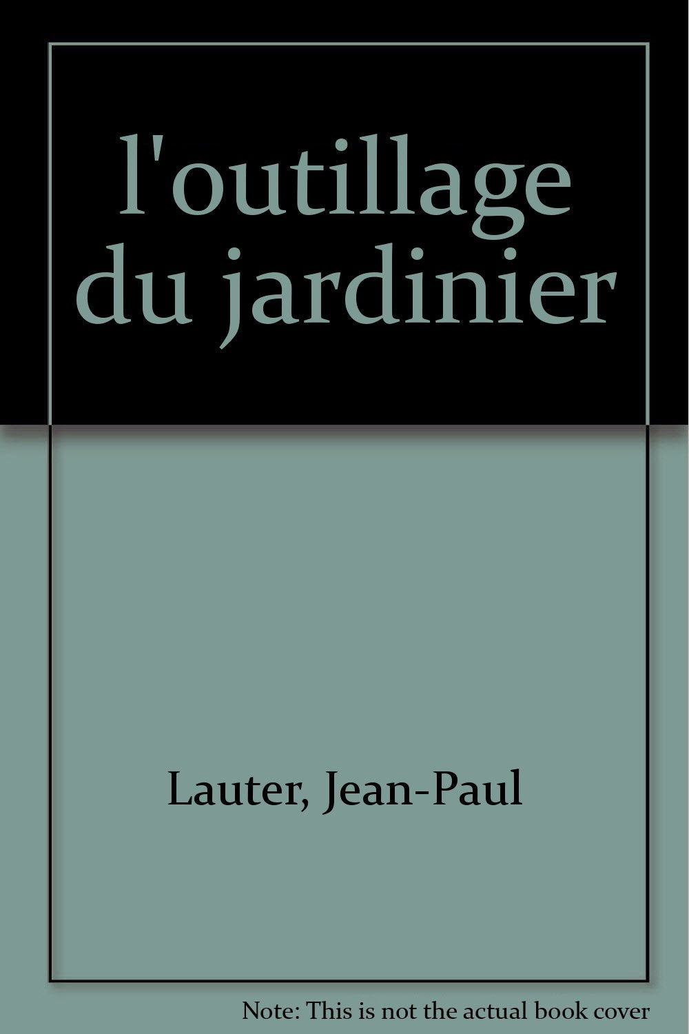 L'Outillage du jardinier book
