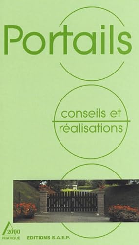 Poser soi-même son portail: Connaître et apprendre, normes, matériel, outillage, technique, réalisation book