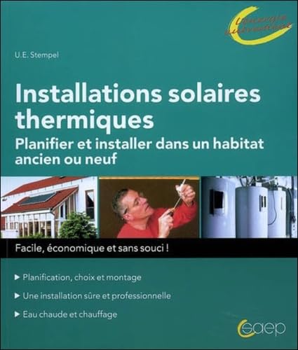 Installations solaires thermiques - Planifier et installer dans un habitat ancien ou neuf Hobbies & Crafts