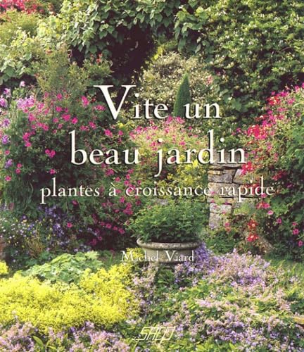 Vite un beau jardin: Plantes à croissance rapide Books