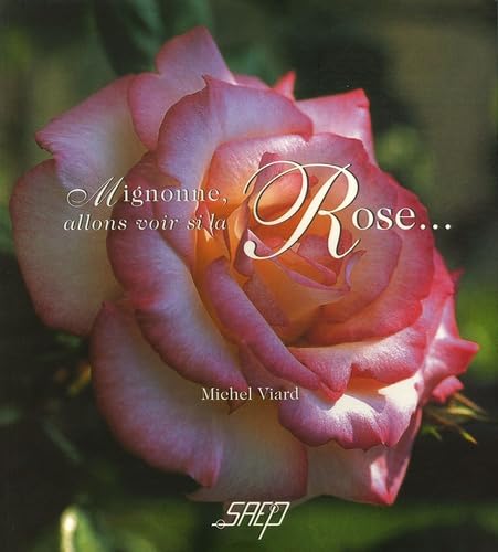 Mignonne, allons voir si la Rose... book