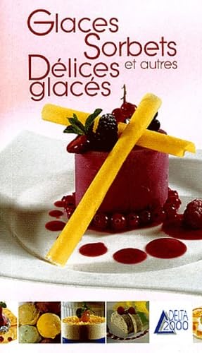 Glaces, sorbets et autres délices glacés Books