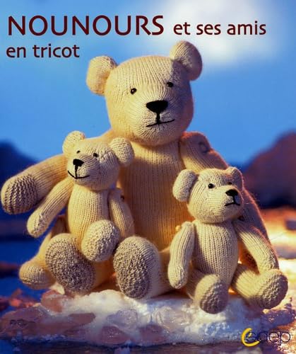 Nounours et ses amis: En tricot Books