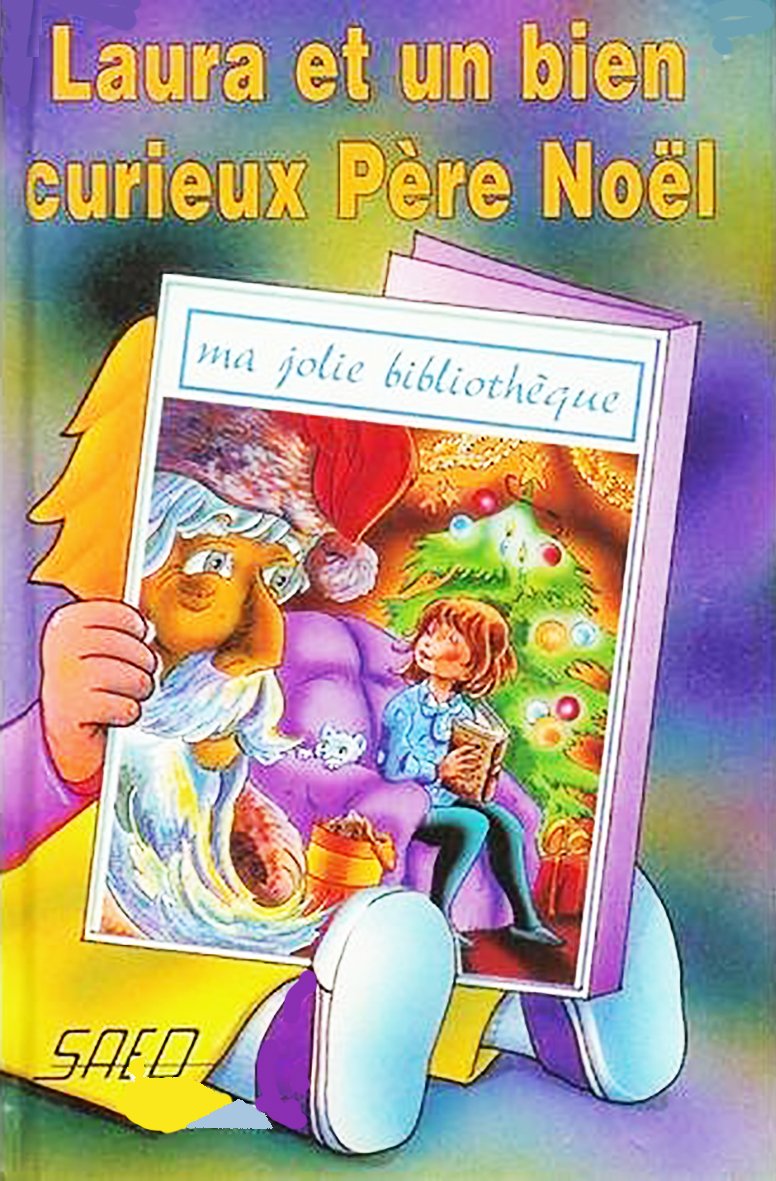 Laura et un Bien Curieux Pere Noël (T. 13) book