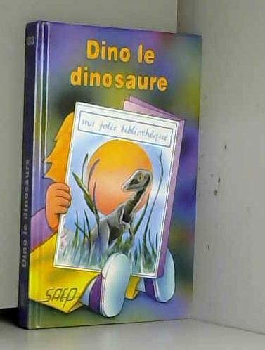 Dino le dinosaure (t. 23) (Ma Jolie Biblio) Books