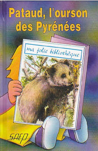 Pataud, l'ourson des pyrenees (t. 26) (Ma Jolie Biblio) Books