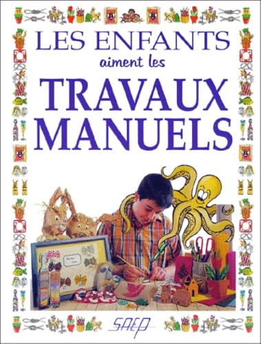 Les enfants aiment les travaux manuels book