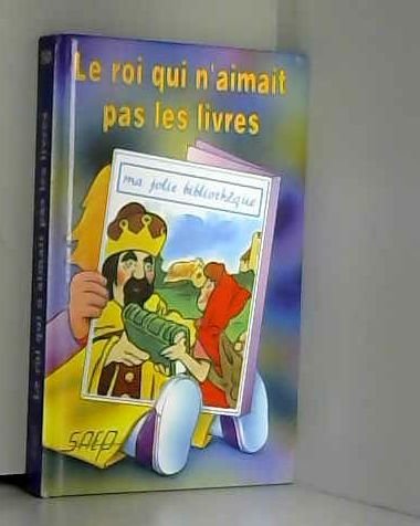 Le Roi Qui N'Aimait Pas les Livres (T. 50) book