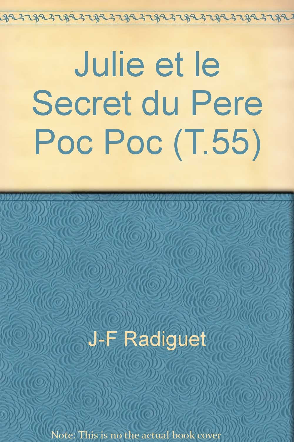 Julie et le secret du pere poc poc (t.55) (Ma Jolie Biblio) Books
